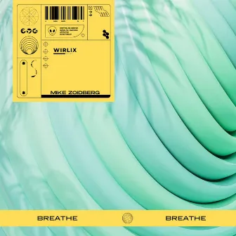 Breathe by Mike Zoidberg