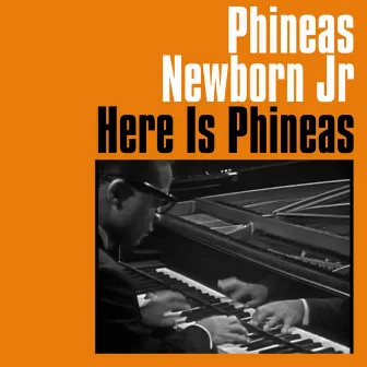 Here Is Phineas by Phineas Newborn Jr.