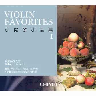 Violin Favorites I by Nai-Yuan Hu