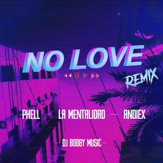 No Love (Remix) by Phell