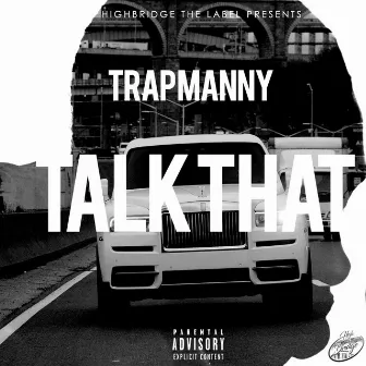 Talk That by Trap Manny