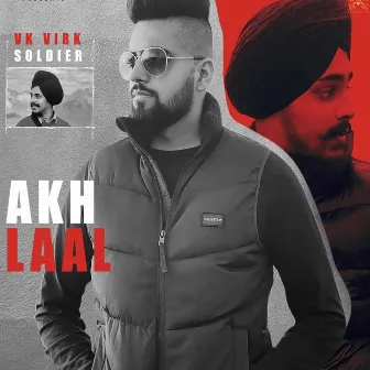 Akh Laal by Soldier