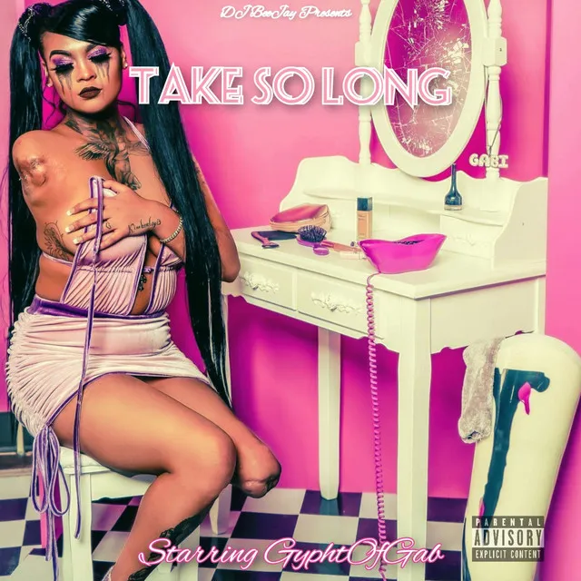 Take So Long starring GyphtOfGab