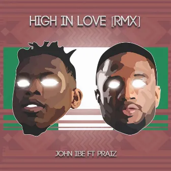 High in Love by John Ibe