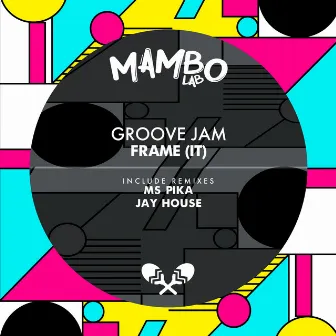 Groove Jam by Frame (IT)