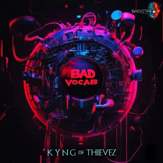 Bad Vocab by Kyng of Thievez