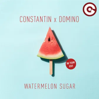 Watermelon Sugar (Bb Team Edit) by Constantin