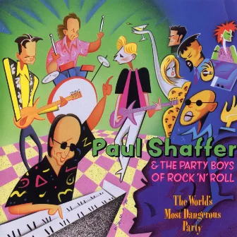 The World's Most Dangerous Party by Paul Shaffer