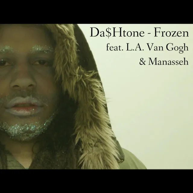 Frozen (feat. L.A. Van Gogh & Manasseh)