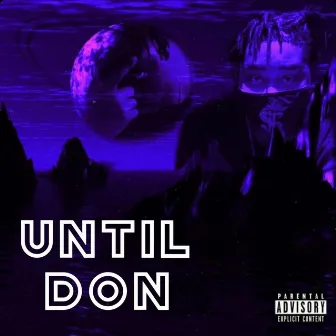 Until Don by mdon sun