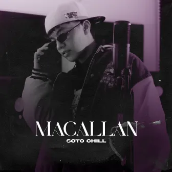 Macallan by Soto Chill