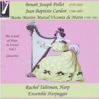 The School of Harp in France, Vol. 3 (Concertos) by Ensemble Harpeggio