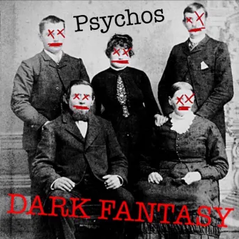 Psychos by Dark Fantasy