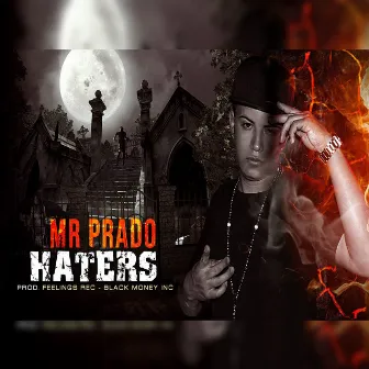 Haters - Single by Mr Prado