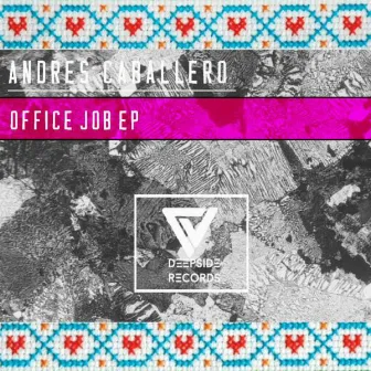 Office Job EP by Andres Caballero