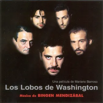 Los Lobos De Washington by Bingen Mendizábal