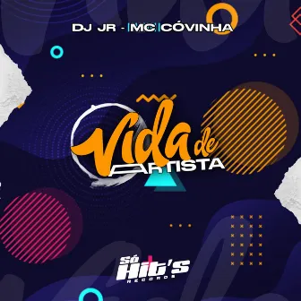 Vida de Artista by DJ JR