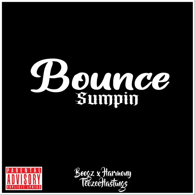 Bounce Sumpin