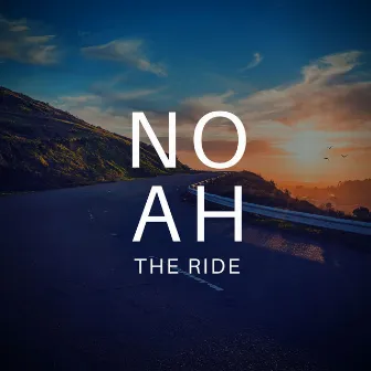 The Ride by NOAH