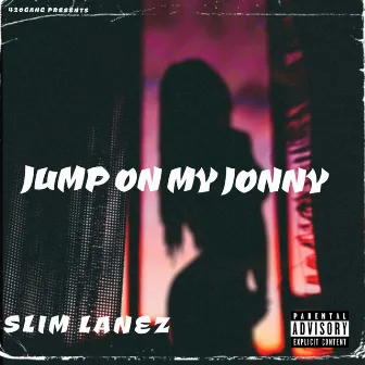 JUMP ON MY JONNY by Slim Lanez