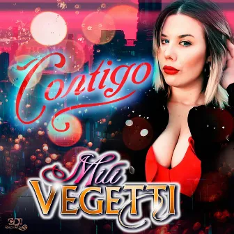 Contigo by MILI VEGETTI