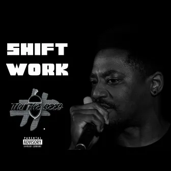 Shift Work by Tiri the Seed