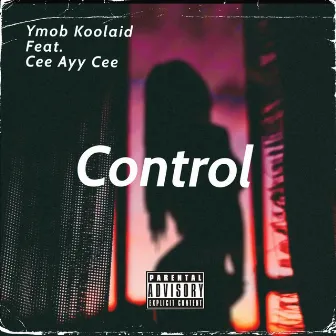 Control by YMOB Koolaid