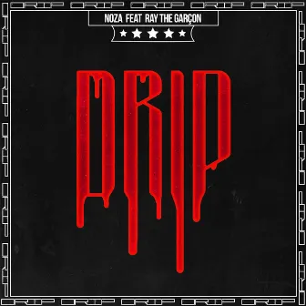 Drip by Noza