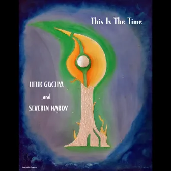 This Is the Time by Ufuk Gacipa