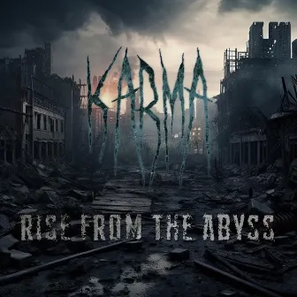 Rise From The Abyss by KARMA