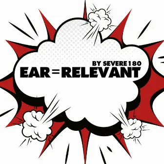 Ear Relevant by Severe180