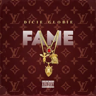 FAME by Dicie Globie