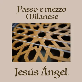 Passo e mezzo Milanese by Jesús Ángel