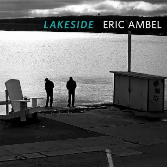 Lakeside by Eric Ambel