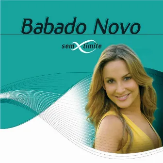 Babado Novo Sem Limite by Babado Novo