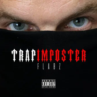 Trap Imposter by Flabz