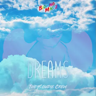 Dreams by The Roudie Crew