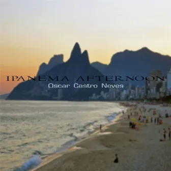 Ipanema Afternoon by Oscar Castro-Neves