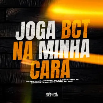 Mtg Joga Bct na Minha Cara by Mc Gato Preto