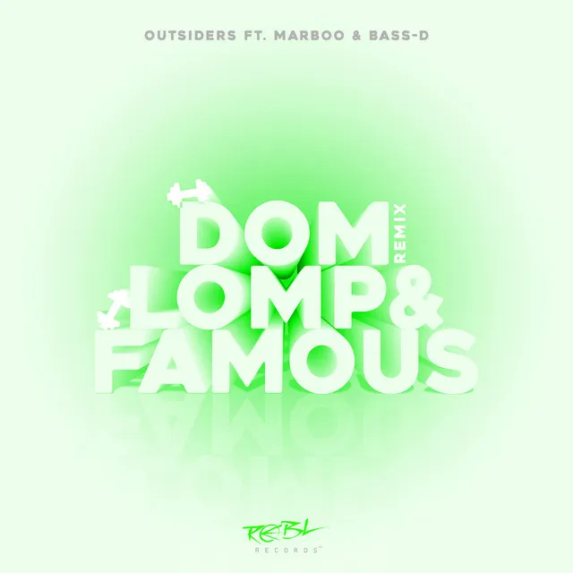 Dom, Lomp & Famous (Remix) (feat. Bass-D & Marboo)