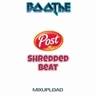 Post Shredded Beat by Boothe