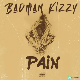 Pain by Badman Kizzy