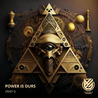 Power is Ours by Crazy G