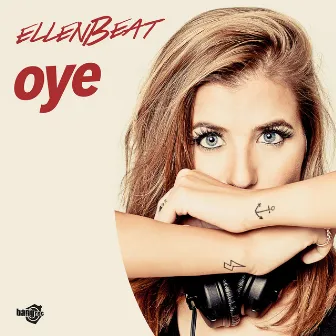 Oye by Ellenbeat