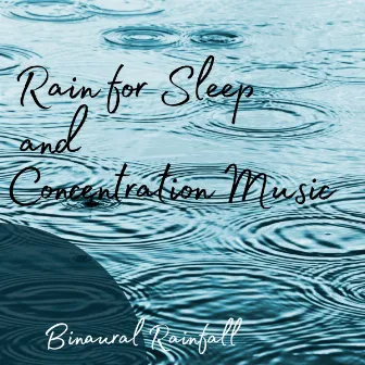 Binaural Rainfall: Rain for Sleep and Concentration Music by Work Jazz Music