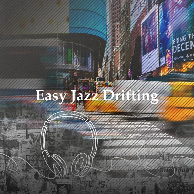 Easy Jazz Drifting