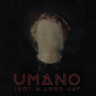 UMANO by Lord Jay