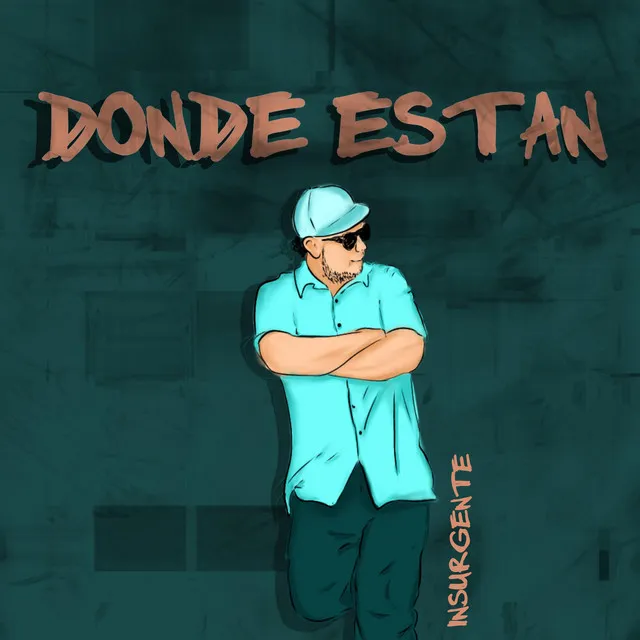 Donde están - Insurgente. (Salsamuffin)