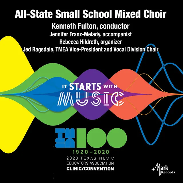 2020 Texas Music Educator's Association (TMEA): All-State Small School Mixed Choir [Live]