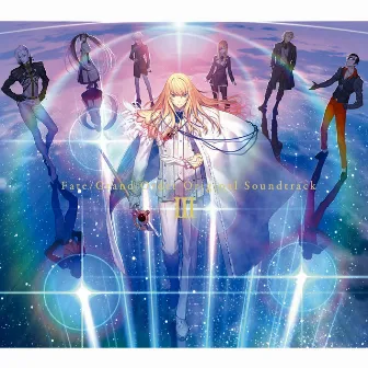 Fate/Grand Order Original Soundtrack Ⅲ by 芳賀 敬太